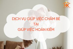 giup-viec-cham-be