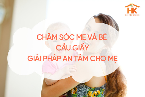 cham-soc-me-va-be-cau-giay