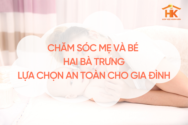 cham-soc-me-va-be-hai-ba-trung