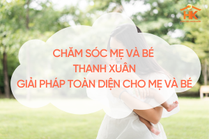 cham-soc-me-va-be-thanh-xuan