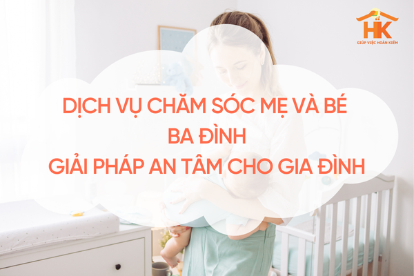 dich-vu-cham-soc-me-va-be-ba-dinh