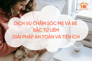 dich-vu-cham-soc-me-va-be-nam-tu-liem