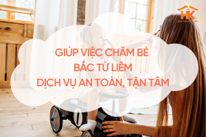 giup-viec-cham-be-bac-tu-liem