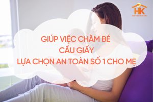giup-viec-cham-be-cau-giay