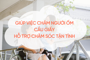 giup-viec-cham-nguoi-om-cau-giay