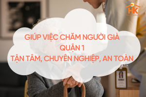 giup-viec-cham-nguoi-gia-quan-1