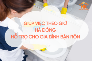 giup-viec-theo-gio-ha-dong