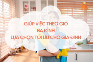 giup-viec-theo-gio-ba-dinh