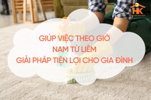 giup-viec-theo-gio-nam-tu-liem
