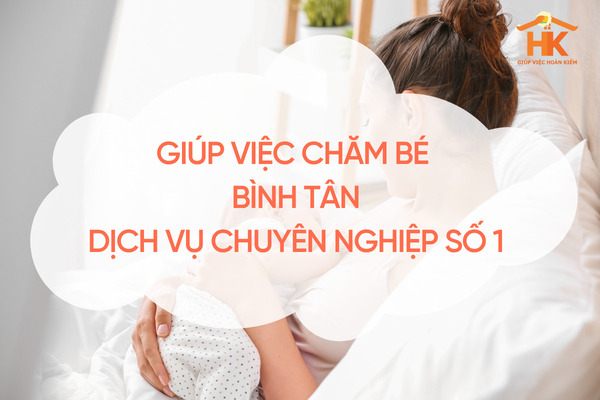 giup-viec-cham-be-binh-tan