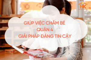 giup-viec-cham-be-quan-4