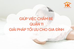giup-viec-cham-be-quan-11