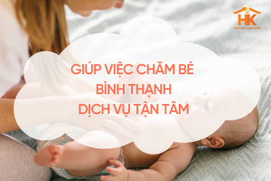 giup-viec-cham-be-binh-thanh