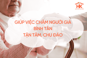 giup-viec-cham-nguoi-gia-binh-tan