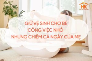 giu-ve-sinh-cho-be