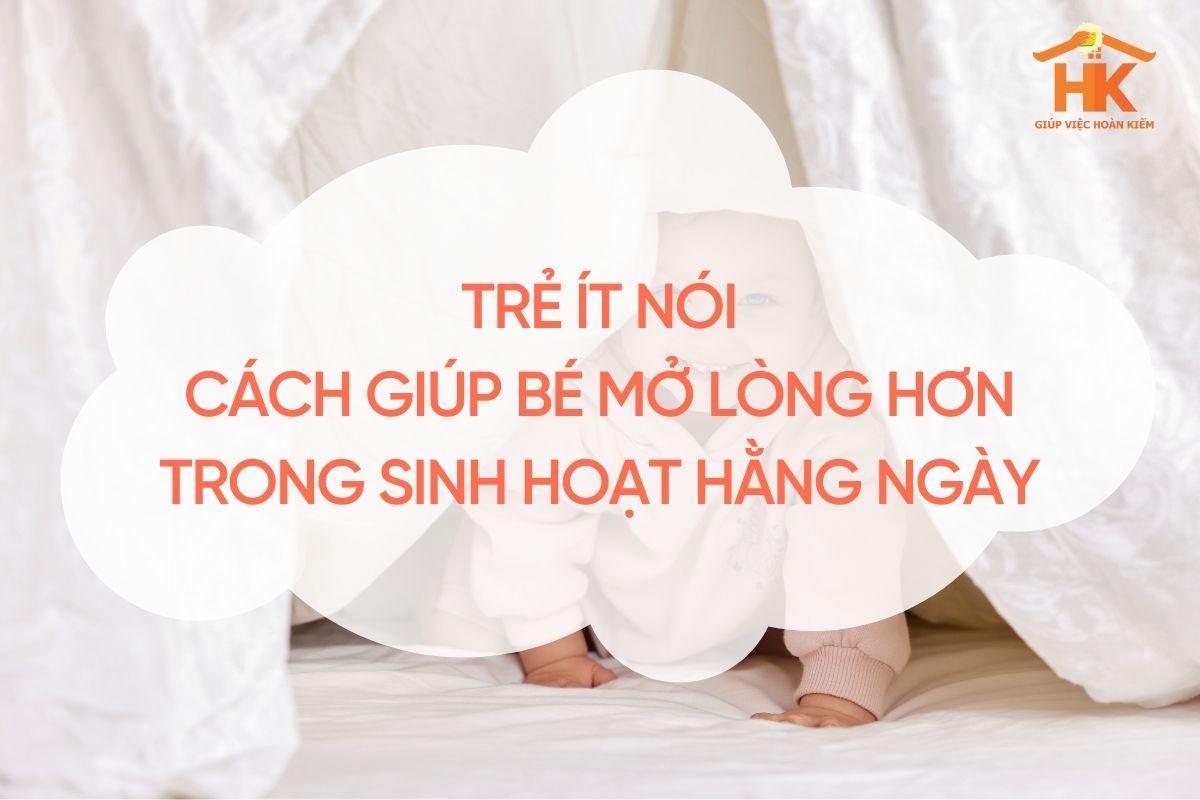Trẻ ít nói: cách giúp bé mở lòng hơn trong sinh hoạt hằng ngày tre-it-noi