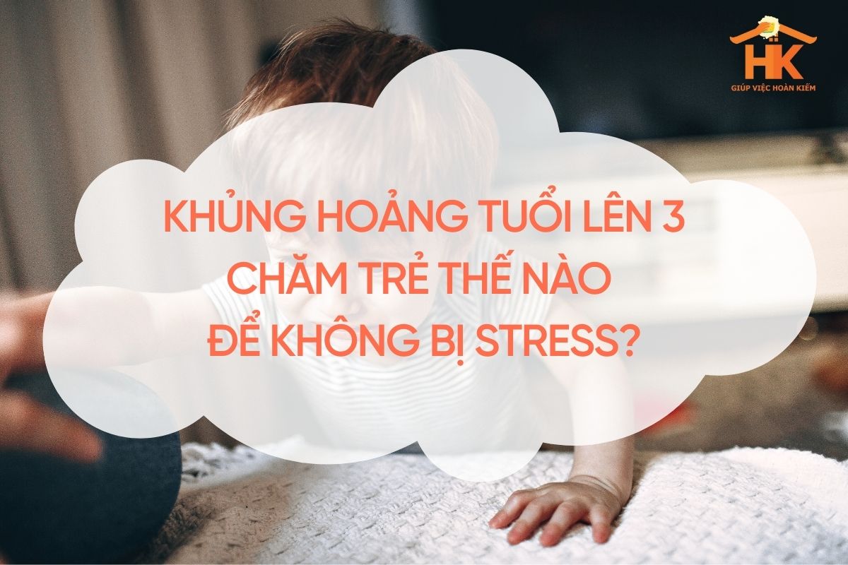 Khủng hoảng tuổi lên 3: Chăm trẻ thế nào để không bị stress? khung-hoang-tuoi-len-3