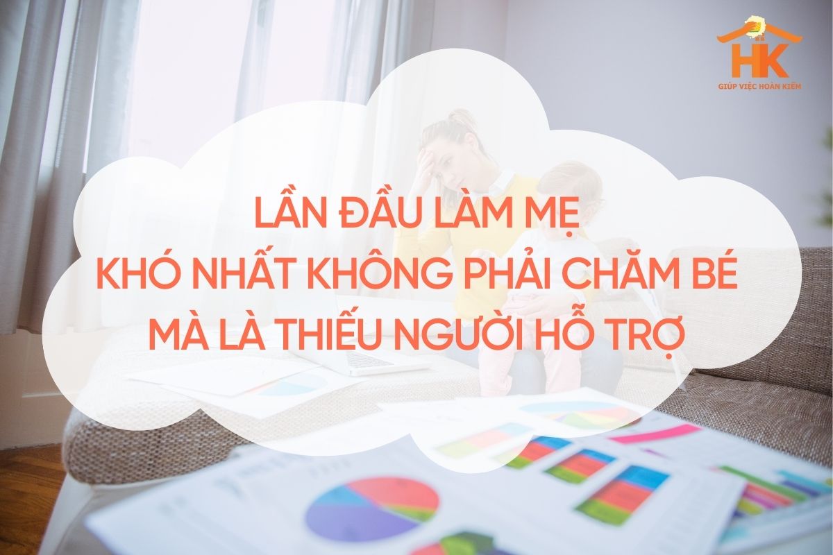 Lần đầu làm mẹ: Khó nhất không phải chăm bé mà là thiếu người hỗ trợ lan-dau-lam-me