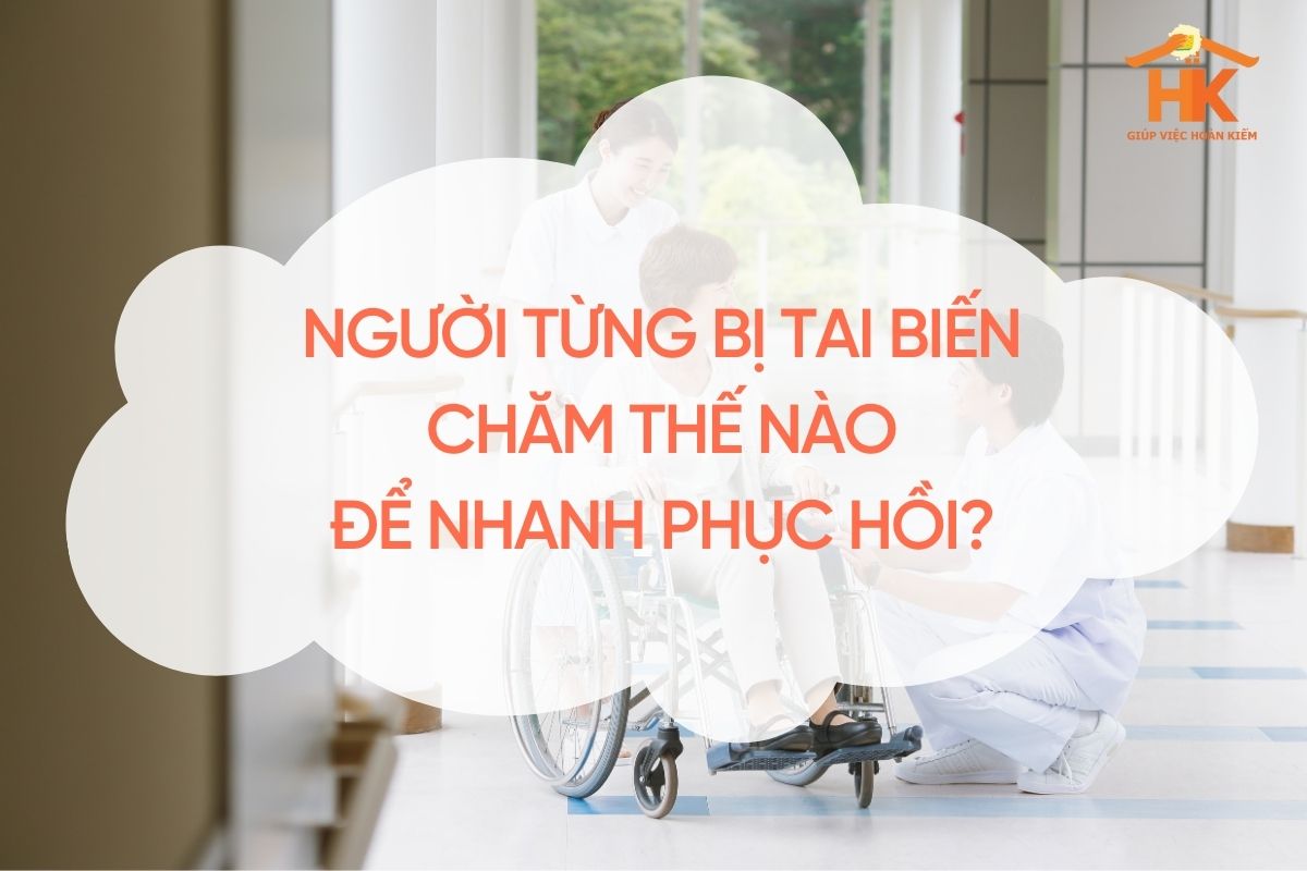 cham-soc-nguoi-tung-bi-tai-bien