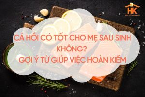 ca-hoi-co-tot-cho-me-sau-sinh-khong