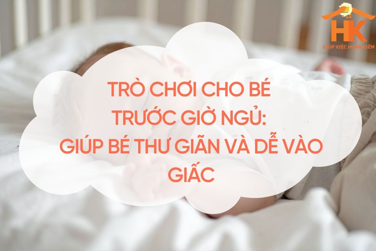 tro choi cho be truoc gio ngu
